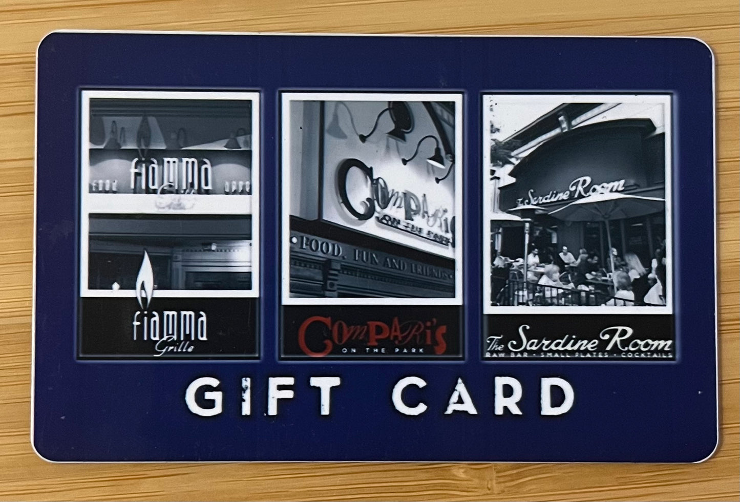 Fiamma Grille, Compari's on the Park, and The Sardine Room Gift Card - $50 value!