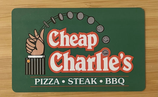 Cheap Charlie’s Restaurant Gift Card