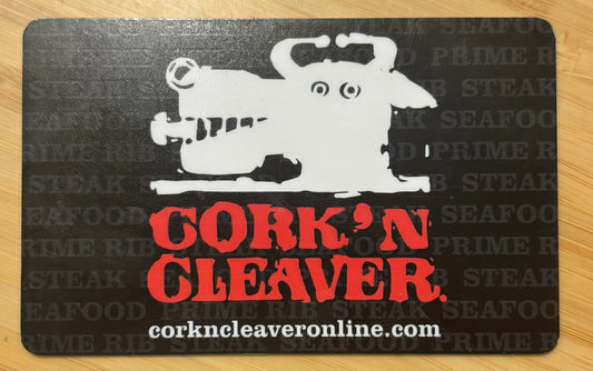 Cork' N Cleaver Gift Card $100 value! Discounted 40%!