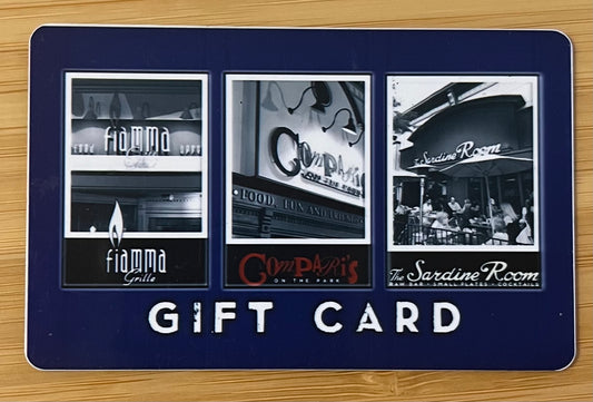 Fiamma Grille, Compari's on the Park, and The Sardine Room Gift Card - $50 value!