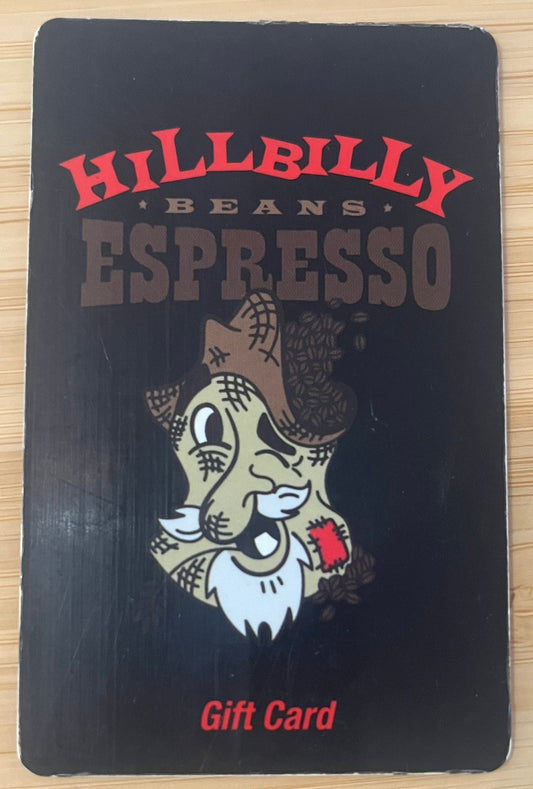 Hillbilly Espresso Gift Card $50 value! Discounted 50%!