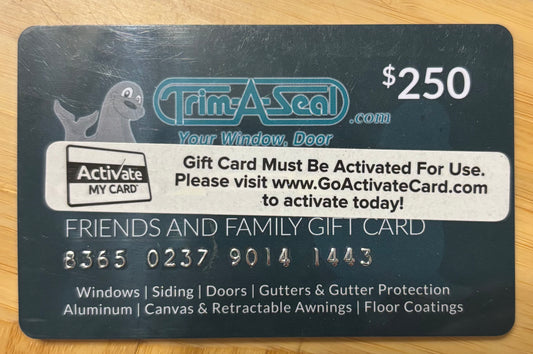 Trim-A-Seal Gift Card Indiana Gift Card $250 value! Discounted 40%!