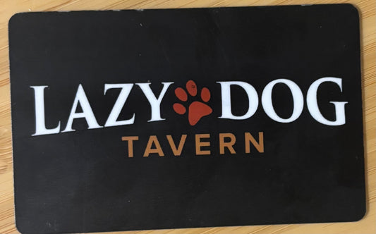 Lazy Dog Tavern Gift Card Discounted 40%!
