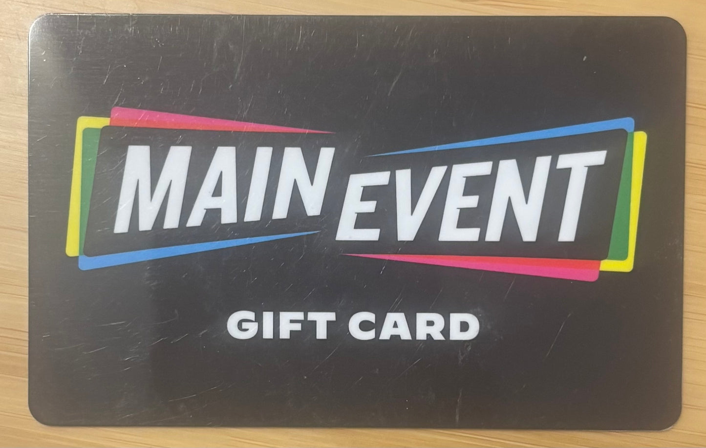 Main Event Gift Cards Discounted 40%