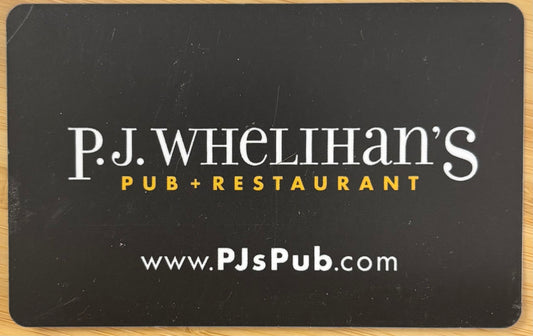 P.J. Whelihan's Pub & Restaurant Gift Cards Discounted 40%