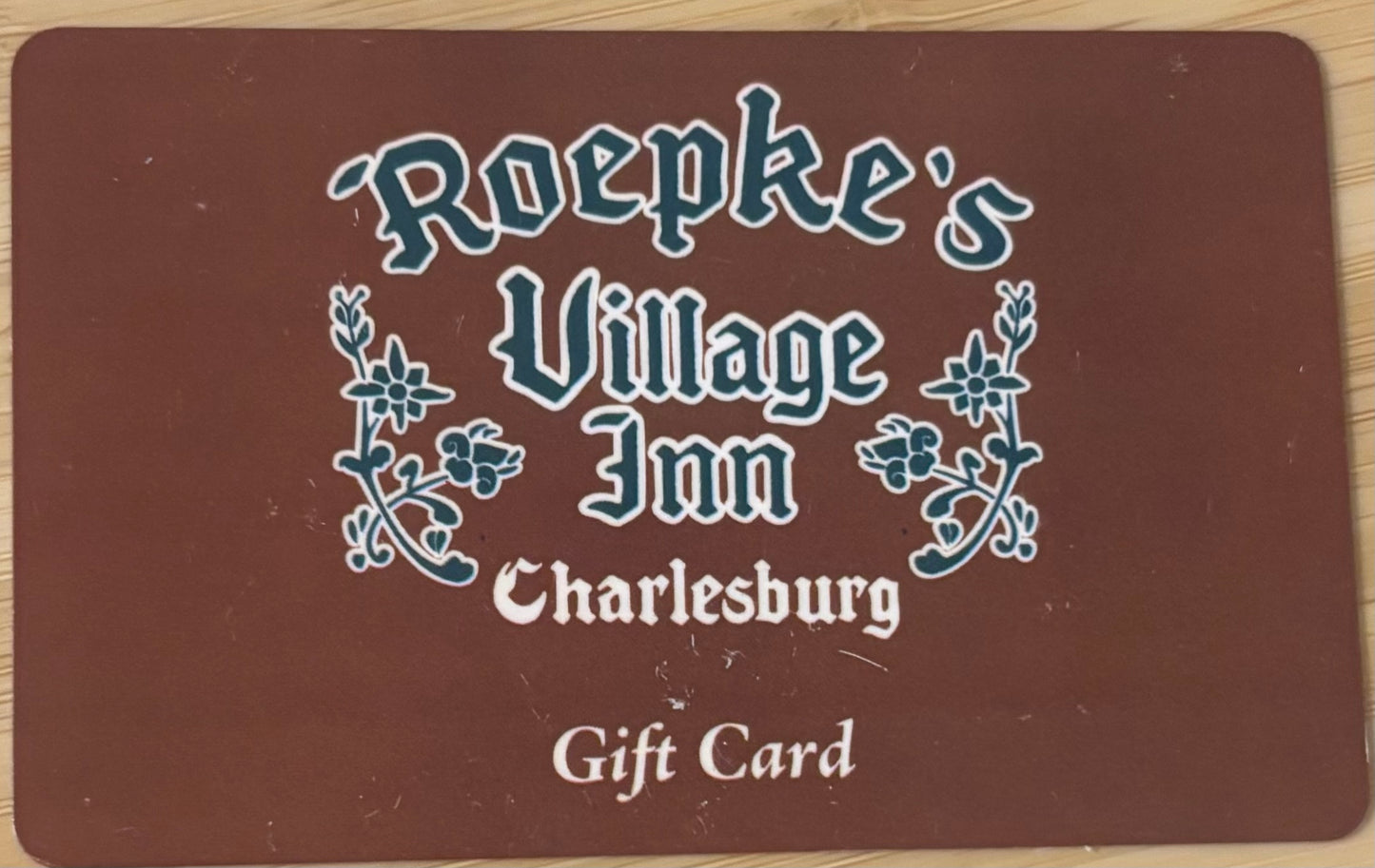 Roepke's Village Inn Gift Cards Discounted 40%!