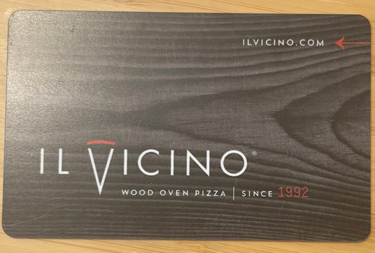 Il Vicino Wood Oven Pizza Restaurant Gift Cards Discounted 40%